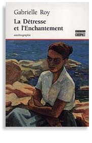 Chronique de Carolle : La détresse et l&rsquo;Enchantement de Gabrielle&nbsp;Roy