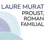 Laure Murat: découvrir Proust à travers ses&nbsp;racines